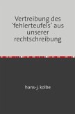 Vertreibung des 'fehlerteufels' aus unserer rechtschreibung