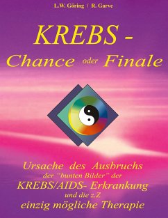Krebs - Chance oder Finale - Göring, L.W.;Garve, Raik