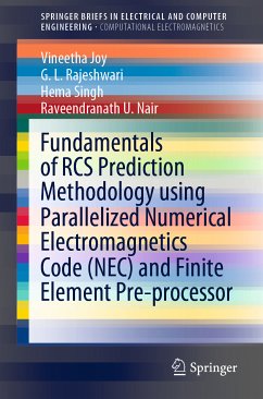 Fundamentals of RCS Prediction Methodology using Parallelized Numerical Electromagnetics Code (NEC) and Finite Element Pre-processor (eBook, PDF) - Joy, Vineetha; Rajeshwari, G. L.; Singh, Hema; Nair, Raveendranath U.