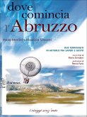 Dove comincia l'Abruzzo (eBook, ePUB)