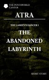 The Lamien's Dancer: The Abandoned Labyrinth (eBook, ePUB)
