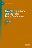 Chinese Diplomacy and the Paris Peace Conference (eBook, PDF)