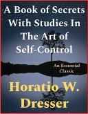 A Book of Secrets With Studies In The Art of Self-Control (eBook, ePUB)