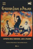 Emotion, Love & Power. L’epopea degli Emerson Lake & Palmer (eBook, ePUB)