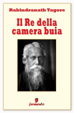 Il Re della camera buia (eBook, ePUB) - Tagore, Rabindranath