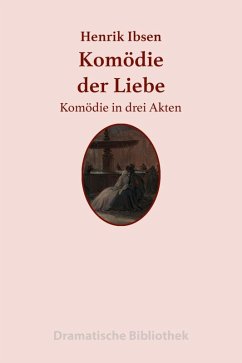 Komo¨die der Liebe (eBook, ePUB) - Ibsen, Henrik
