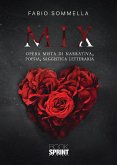 Mix - Opera mista di narrativa, poesia, saggistica letteraria (eBook, ePUB)