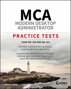MCA Modern Desktop Administrator Practice Tests (eBook, ePUB) - Panek, Crystal