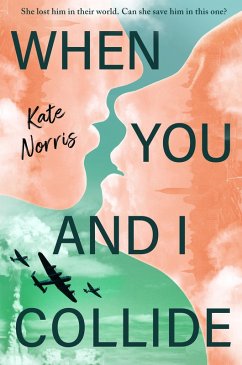 When You and I Collide (eBook, ePUB) - Norris, Kate