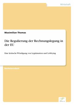 Die Regulierung der Rechnungslegung in der EU - Thomas, Maximilian