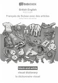 BABADADA black-and-white, British English - Français de Suisse avec des articles, visual dictionary - le dictionnaire visuel