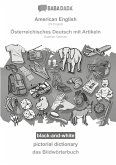 BABADADA black-and-white, American English - Österreichisches Deutsch mit Artikeln, pictorial dictionary - das Bildwörterbuch