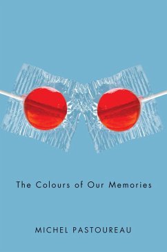 The Colours of Our Memories (eBook, ePUB) - Pastoureau, Michel