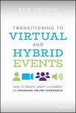 Transitioning to Virtual and Hybrid Events (eBook, ePUB)