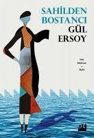 Sahilden Bostanci - Ersoy, Gül