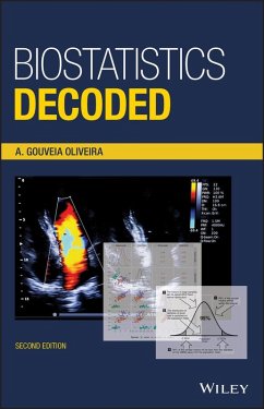 Biostatistics Decoded (eBook, ePUB) - Oliveira, A. Gouveia