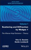 Scattering and Diffraction by Wedges 1 (eBook, PDF)