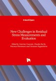 New Challenges in Residual Stress Measurements and Evaluation
