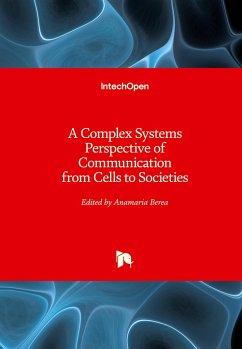 A Complex Systems Perspective of Communication from Cells to Societies