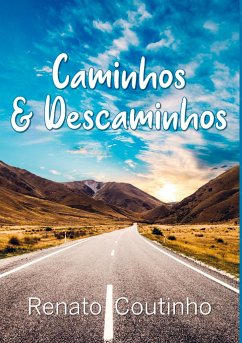 Caminhos & Descaminhos - Renato Coutinho