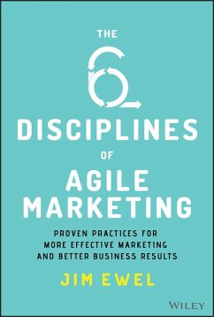 The Six Disciplines of Agile Marketing (eBook, PDF) - Ewel, Jim
