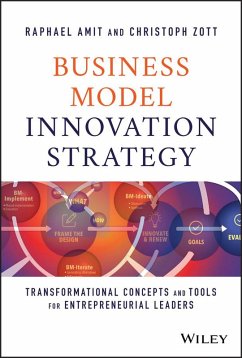 Business Model Innovation Strategy (eBook, ePUB) - Amit, Raphael; Zott, Christoph