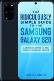 The Ridiculously Simple Guide to the Samsung Galaxy S20 (eBook, ePUB)