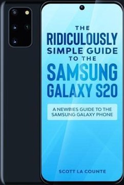 Cover The Ridiculously Simple Guide to the Samsung Galaxy S20 (eBook, ePUB)