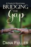 Bridging The Gap (eBook, ePUB) Bridging The Gap (eBook, ePUB)