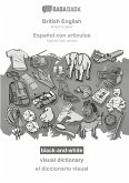BABADADA black-and-white, British English - Español con articulos, visual dictionary - el diccionario visual