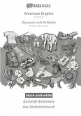 BABADADA black-and-white, American English - Deutsch mit Artikeln, pictorial dictionary - das Bildwörterbuch