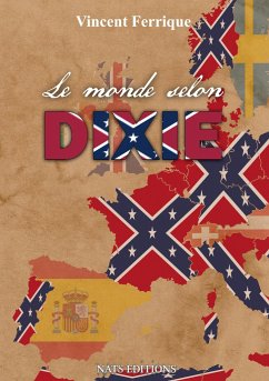 Le monde selon Dixie - Ferrique, Vincent