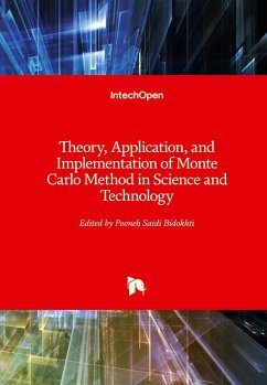 Theory, Application, and Implementation of Monte Carlo Method in Science and Technology