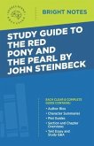 Study Guide to The Red Pony and The Pearl by John Steinbeck (eBook, ePUB) Study Guide to The Red Pony and The Pearl by John Steinbeck (eBook, ePUB)