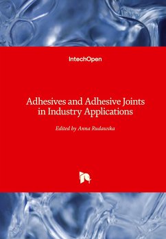 Adhesives and Adhesive Joints in Industry Applications