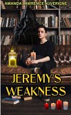 Jeremy's Weakness (eBook, ePUB) Jeremy's Weakness (eBook, ePUB)