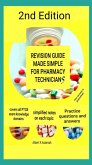 Revision Guide Made Simple For Pharmacy Technicians 2nd Edition (eBook, ePUB)