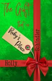 The Gift That Is Ruby's Place (The Ruby's Place Christmas Collection, #4) (eBook, ePUB)