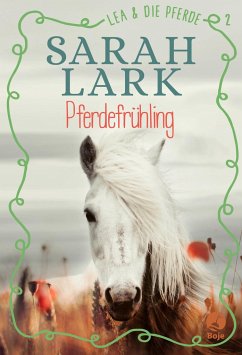 Pferdefrühling / Lea und die Pferde Bd.2 (Mängelexemplar) - Lark, Sarah
