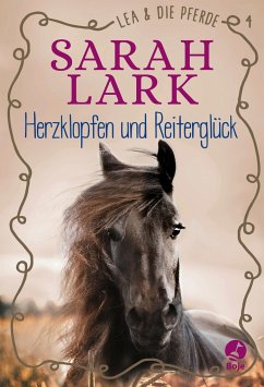 Herzklopfen und Reiterglück / Lea und die Pferde Bd.4 (Mängelexemplar) - Lark, Sarah