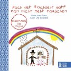Nach der Hochzeit darf man nicht mehr tauschen   (Mängelexemplar)