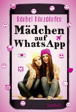 Mädchen auf WhatsApp Bd.1 (Mängelexemplar) - Körzdörfer, Bärbel