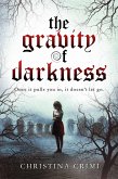 The Gravity of Darkness (The Gravity of Darkness Series, #1) (eBook, ePUB)