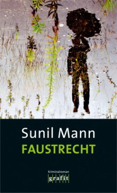 Faustrecht / Vijay Kumar Bd.5 (Mängelexemplar) - Mann, Sunil Faustrecht / Vijay Kumar Bd.5 (Mängelexemplar) - Mann, Sunil