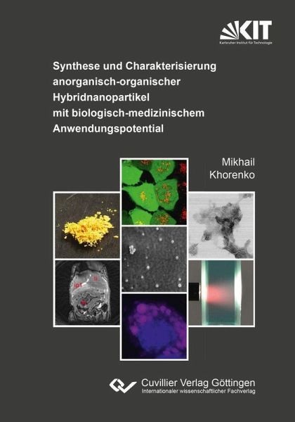 Synthese und Charakterisierung anorganisch-organischer Hybridnanopartikel mit biologisch-medizinischem Anwendungspotential (eBook, PDF) Synthese und Charakterisierung anorganisch-organischer Hybridnanopartikel mit biologisch-medizinischem Anwendungspotential (eBook, PDF)