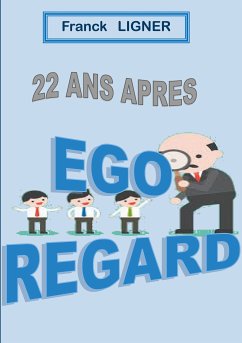 22 ans après : EGO REGARD (eBook, ePUB)