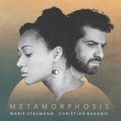 Metamorphosis - Spaemann,Marie/Bakanic,Christian