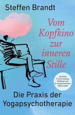 Vom Kopfkino zur inneren Stille (eBook, ePUB) - Brandt, Steffen