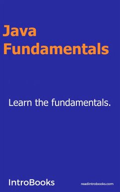 Java Fundamentals (eBook, ePUB) - Team, IntroBooks