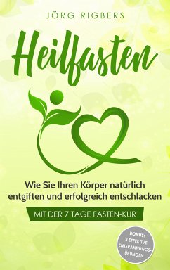 Heilfasten (eBook, ePUB) - Rigbers, Jörg